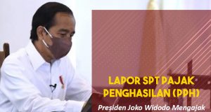 Presiden Jokowi Imbau Masyarakat Lapor SPT Pajak