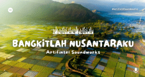 Artifintel Soundworks Persembahkan “Bangkitlah Nusantaraku” untuk Momentum 80 Tahun Merdeka Bangkitlah Nusantaraku Karya Artifintel Soundworks Gaungkan Semangat Kebangkitan di 80 Tahun Indonesia Merdeka