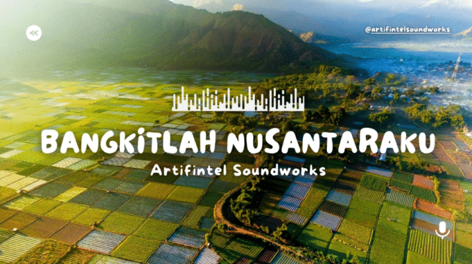 Bangkitlah Nusantaraku Karya Artifintel Soundworks Gaungkan Semangat 80 Tahun Indonesia Merdeka Bangkitlah Nusantaraku Karya Artifintel Soundworks Gaungkan Semangat Kebangkitan di 80 Tahun Indonesia Merdeka